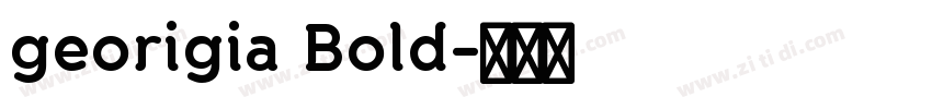 georigia Bold字体转换